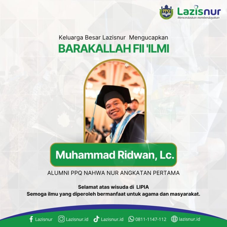 Muhammad Ridwan Alumni pertama Pesantren Nahwanur meraih gelar Lc